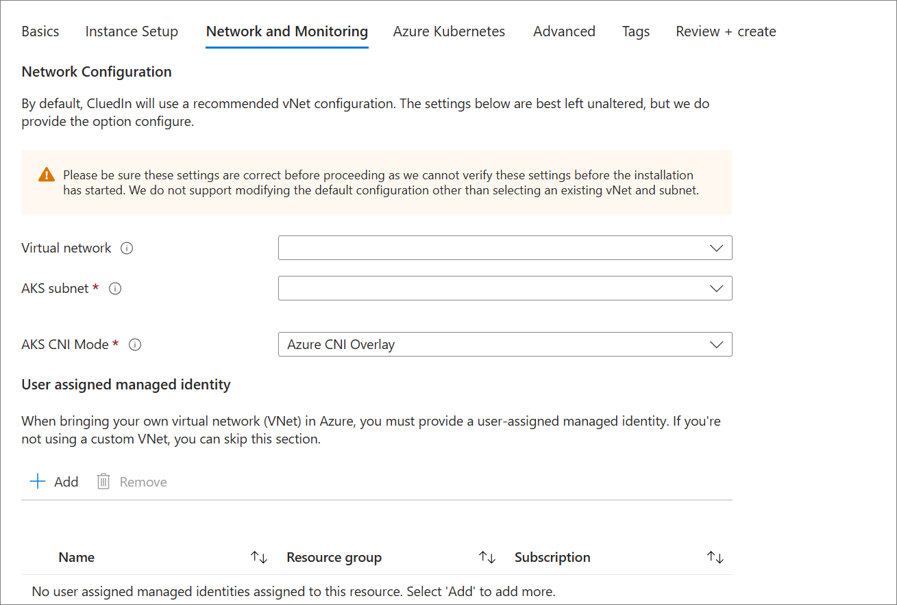 The Network and Monitoring installation tab with Virtual network, AKS subnet, and AKS CNI Mode fields and a User assigned managed identity section with Add