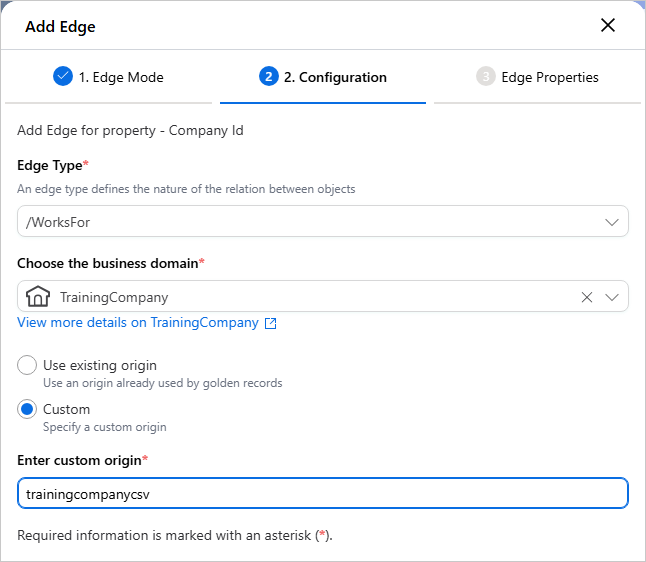 The Configuration step of the Add Edge dialog with edge type /WorksFor, business domain TrainingCompany and custom origin trainingcompanycsv