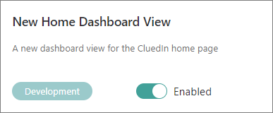 The New Home Dashboard View feature flag card with its toggle set to Enabled